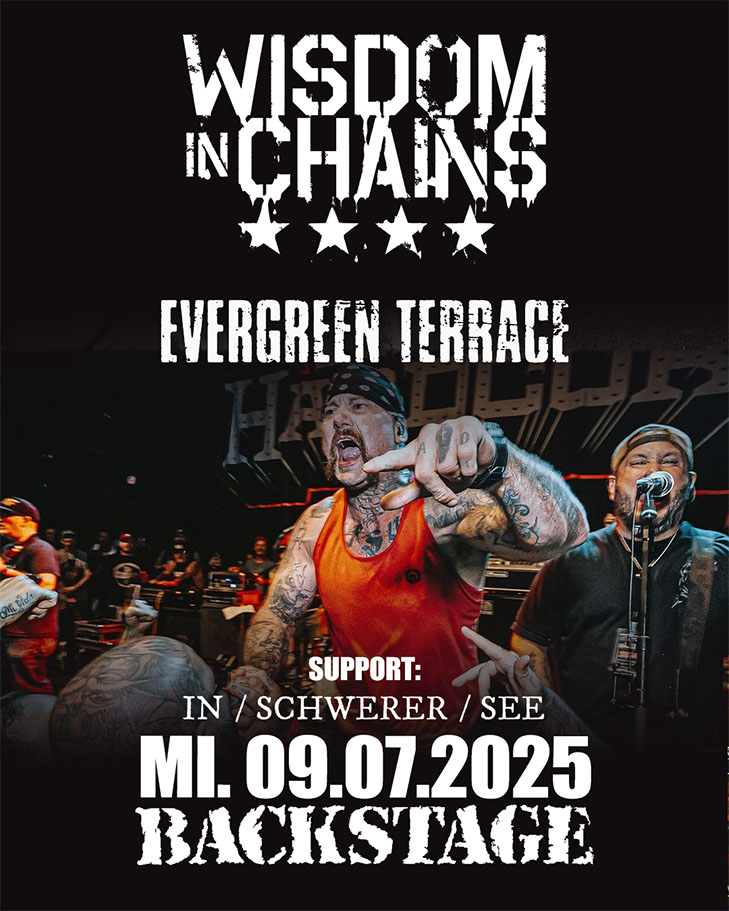 Wisdom In Chains, Evergreen Terrace & In Schwerer See